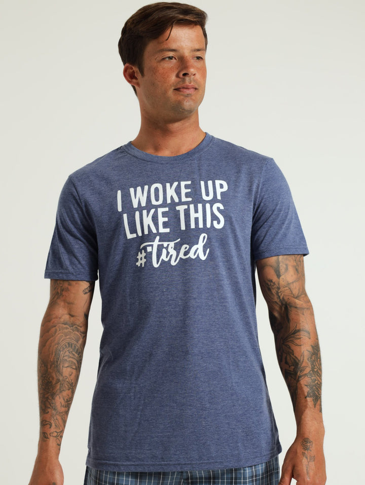 I Woke Up Like This Sleep Shirt - Blue